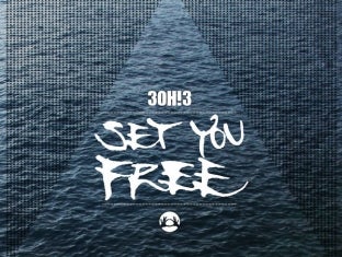 3OH!3 - Set You Free